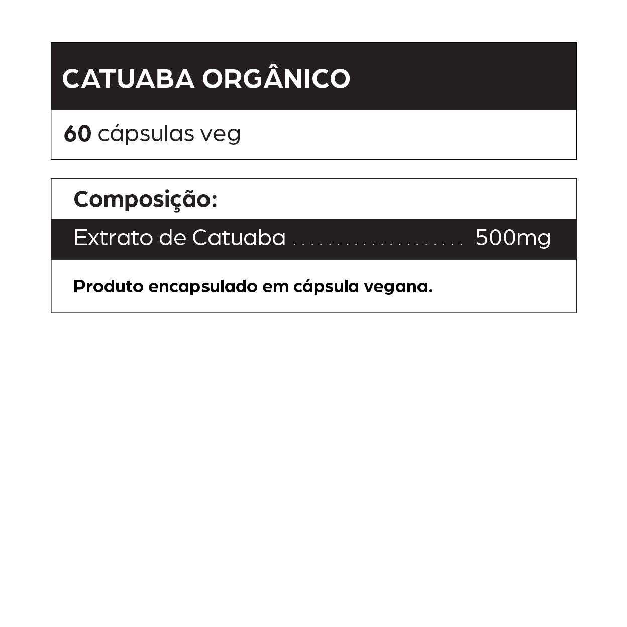 Informações do suplemento Catuaba Orgânico da dntró com 60 cápsulas veganas, cada uma contendo 500 mg de extrato de catuaba. Indicado para melhora da libido, vitalidade, energia física e saúde sexual. Produto natural, afrodisíaco, vegano, sem glúten, sem lactose e não testado em animais.