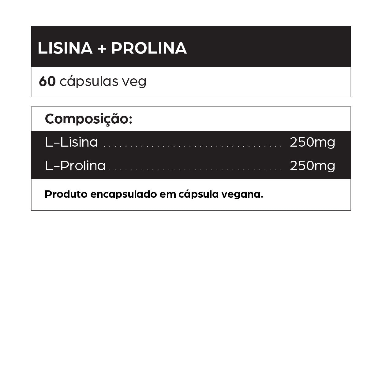 Suplemento Lisina + Prolina DNTRO com 60 cápsulas veganas. Fórmula com L-Lisina 250mg e L-Prolina 250mg para fortalecer articulações, tendões e ligamentos, apoiar saúde óssea e muscular, acelerar recuperação de lesões e melhorar elasticidade da pele. Indicado para quem busca prevenção de desgaste articular, mais resistência física e regeneração tecidual.