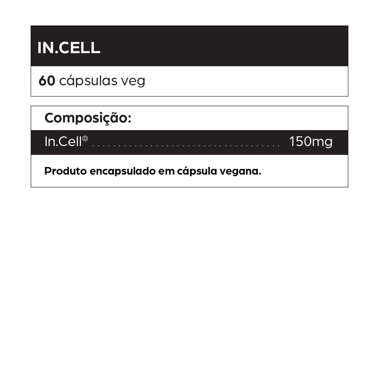 Suplemento In.Cell DNTRO 150mg com 60 cápsulas veganas. Fórmula avançada para fortalecer o sistema imunológico, proteger as células contra estresse oxidativo e inflamações, melhorar disposição e apoiar a saúde celular. Indicado para quem busca prevenção do envelhecimento precoce, mais energia e bem-estar geral de forma natural.
