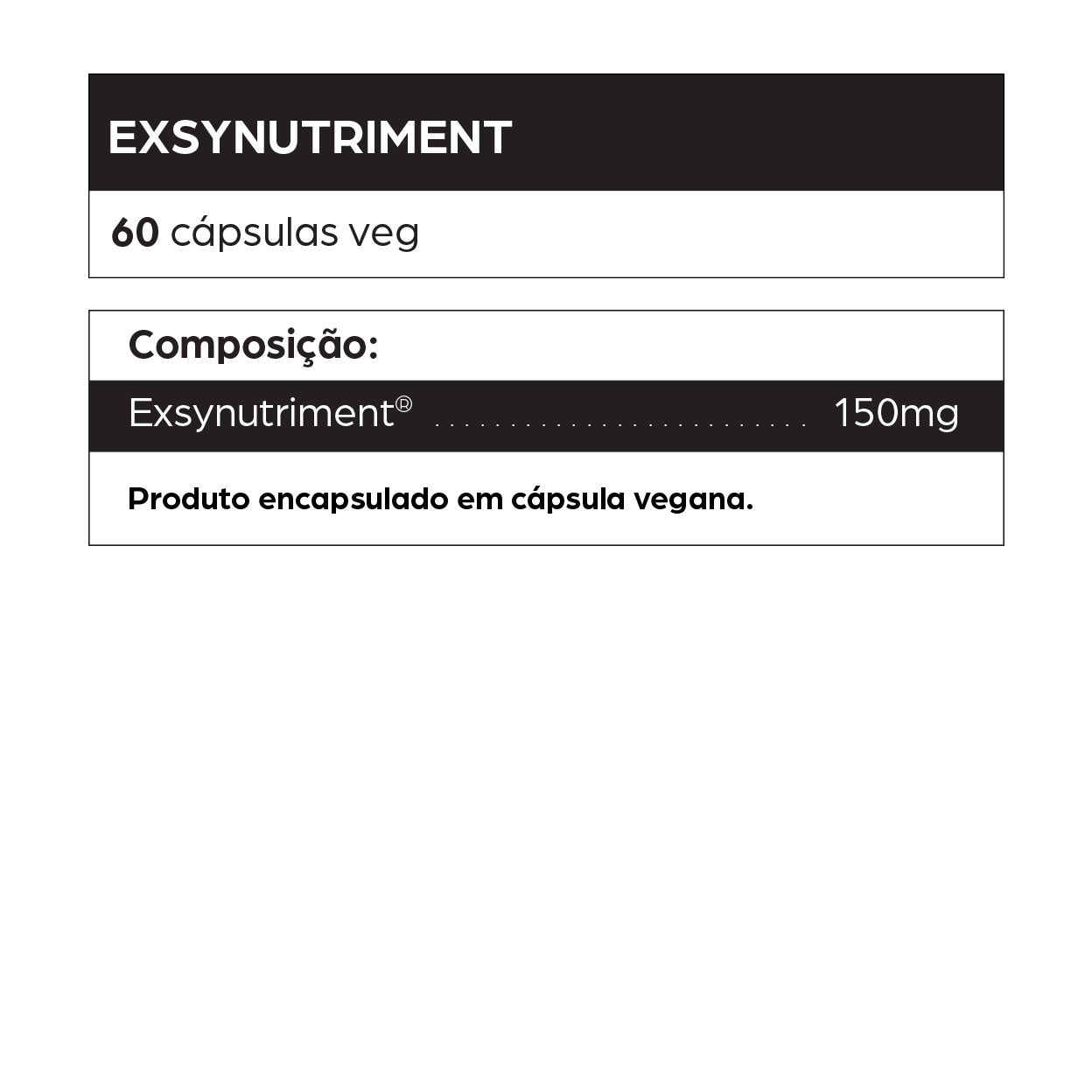 Rótulo do suplemento Exsynutriment com 60 cápsulas veganas. Cada cápsula contém 150 mg de Exsynutriment®, encapsulado em cápsula vegana. Suplemento amplamente utilizado para estimular a produção de colágeno, melhorar a firmeza e elasticidade da pele, fortalecer unhas e cabelos e combater sinais de envelhecimento. Indicado para cuidados com a estética, envelhecimento cutâneo, pele desvitalizada, queda de cabelo e fragilidade ungueal. Fórmula vegana com alta absorção, voltada à nutricosmética e à saúde da pel